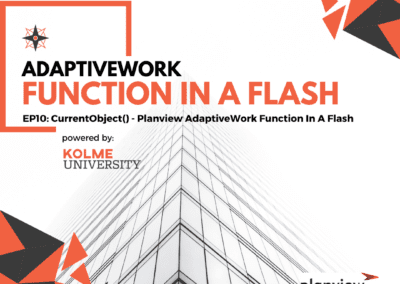 EP10: CurrentObject() – Planview AdaptiveWork Function In A Flash